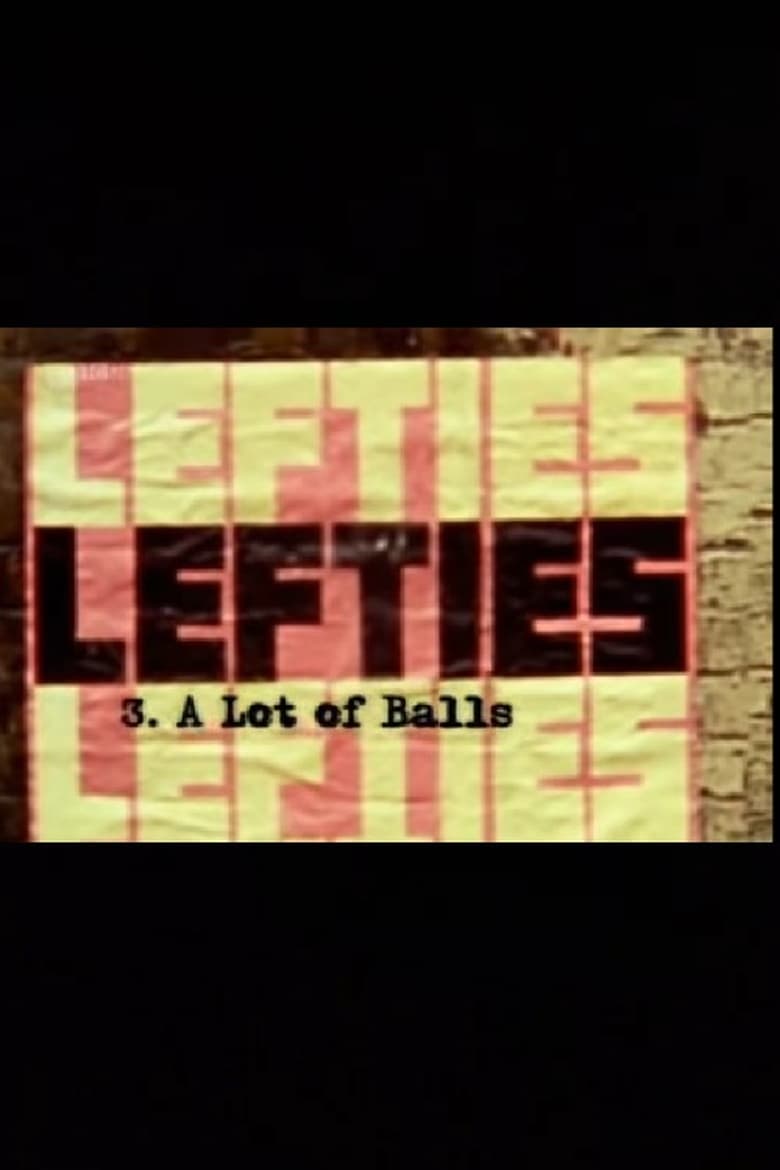 Poster of Lefties: A Lot Of Balls