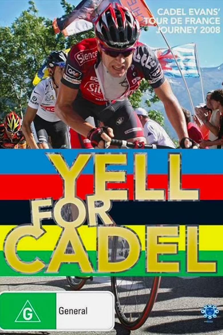 Poster of Yell for Cadel: Backstage at the Tour de France