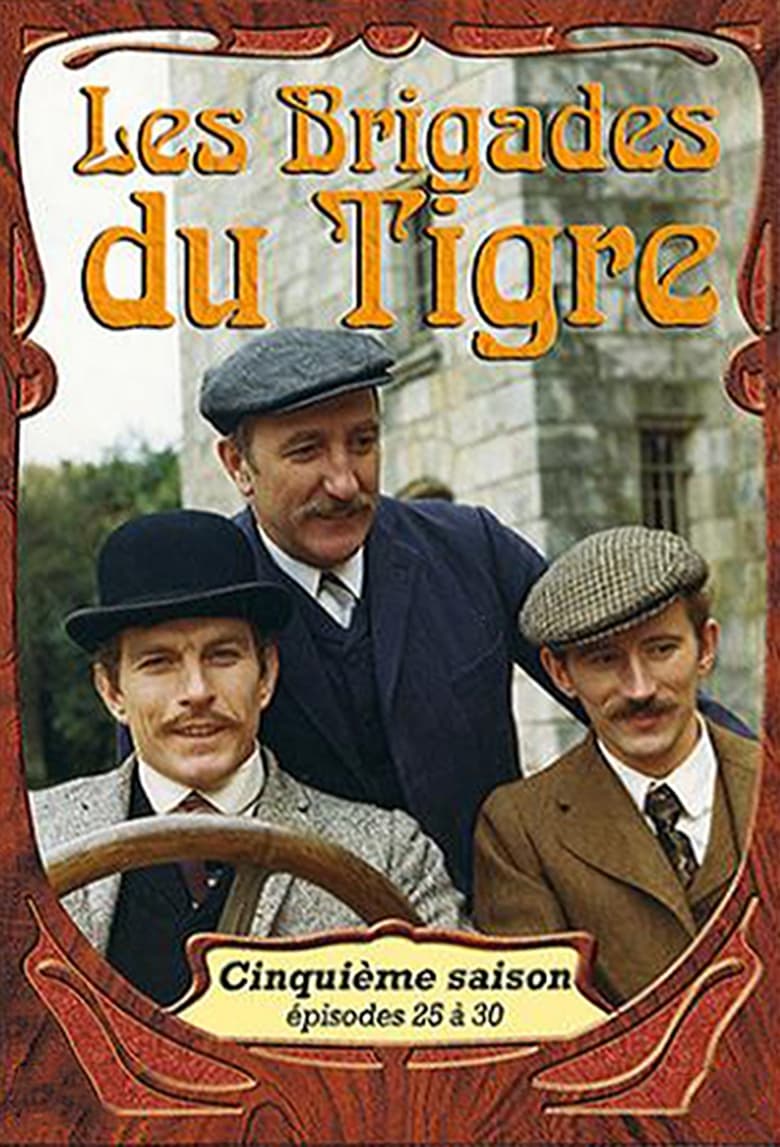 Poster of Episodes in Les Brigades Du Tigre - Season 5 - Season 5