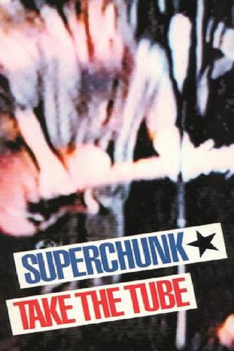 Poster of Superchunk: Take The Tube