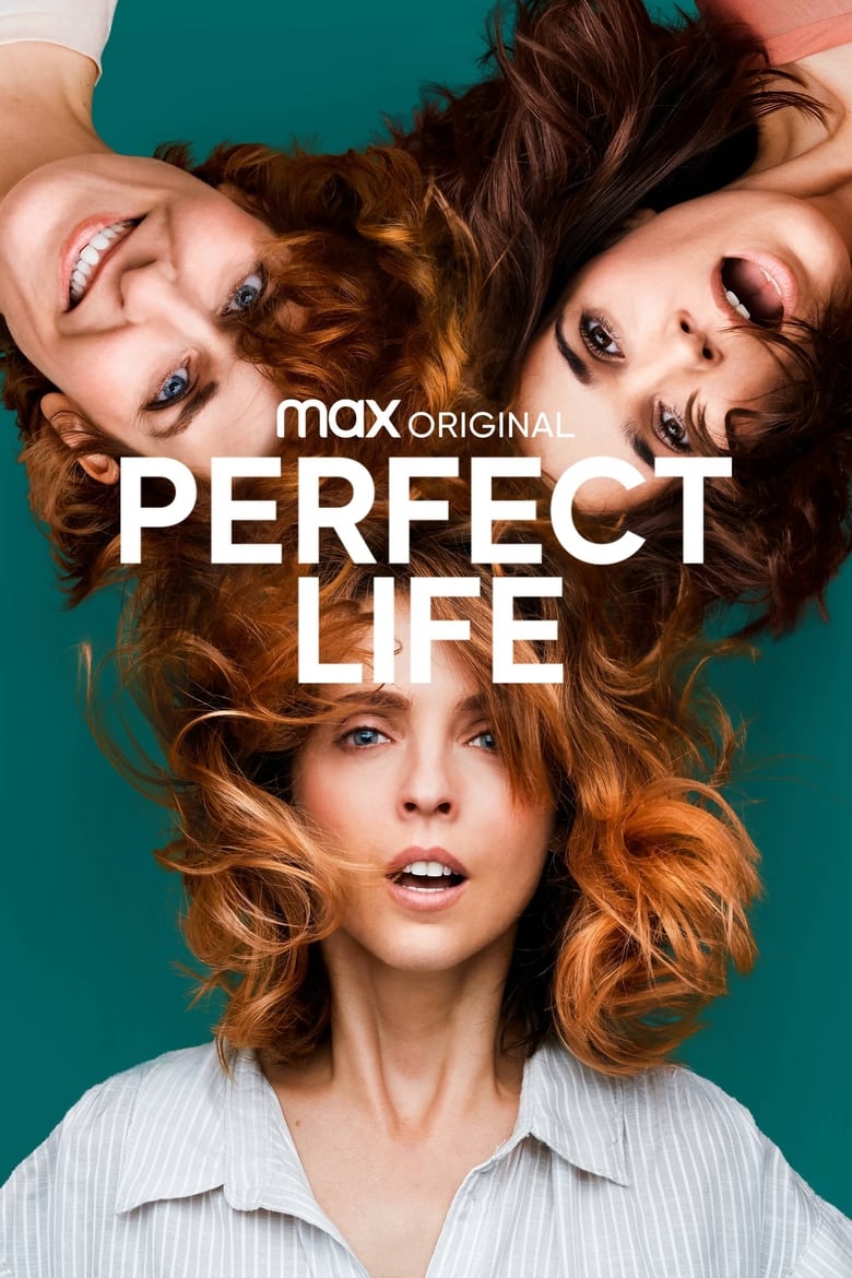 Poster of Episodes in Perfect Life - Season 1 - Season 1