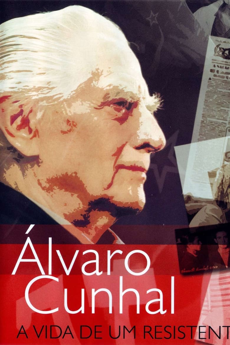 Poster of Álvaro Cunhal: A Vida de um Resistente