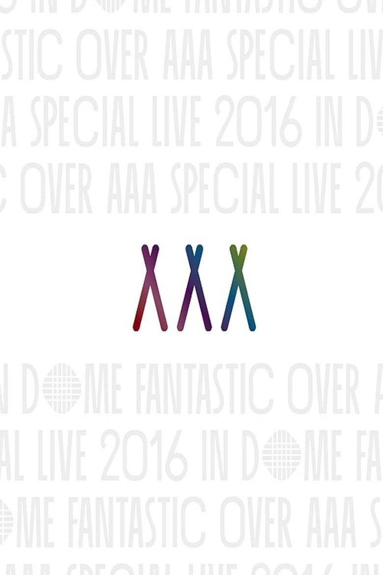 Poster of AAA Special Live 2016 in Dome -Fantastic Over-