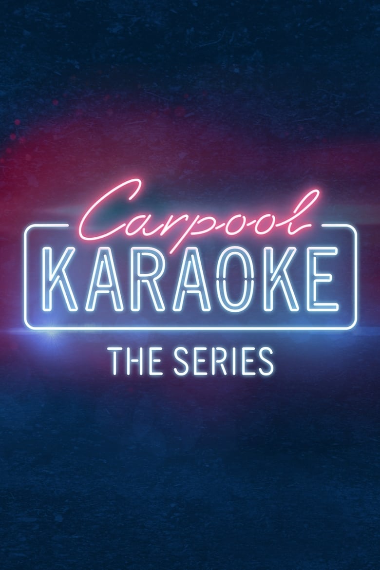 Poster of Episodes in Carpool Karaoke  The Series - Season 5 - Season 5