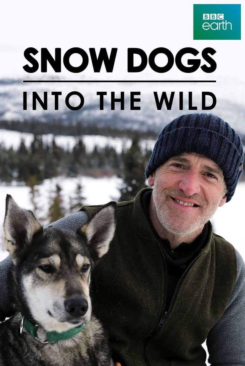 Poster of Snow Dogs: Into the Wild