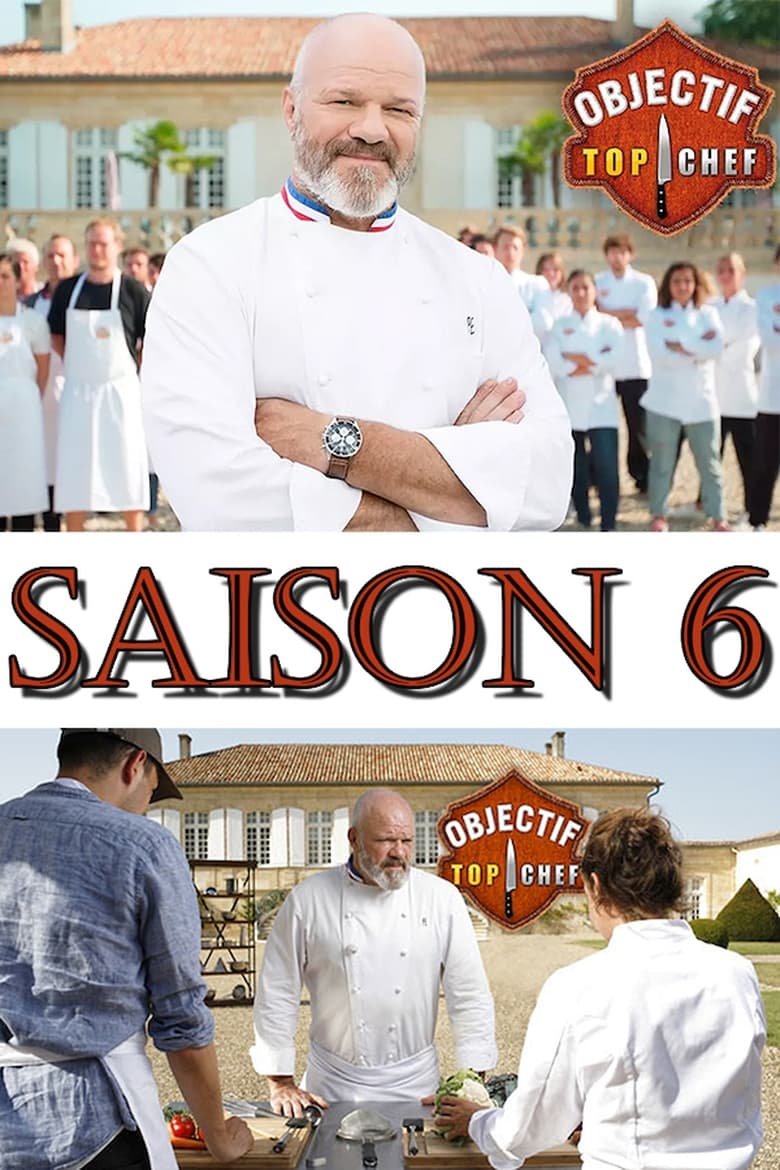 Poster of Episodes in Objectif Top Chef - Season 6 - Season 6