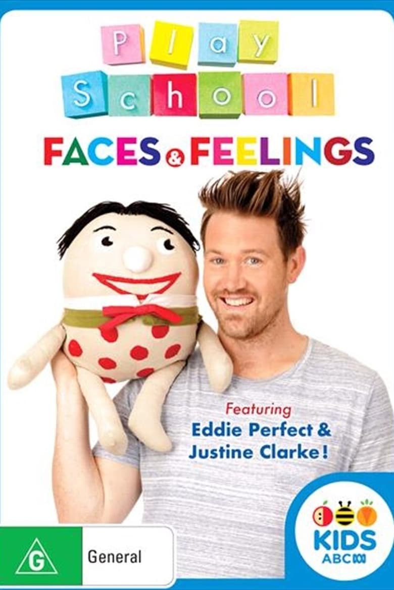 Poster of Episodes in Play School - Faces and Feelings - Faces and Feelings