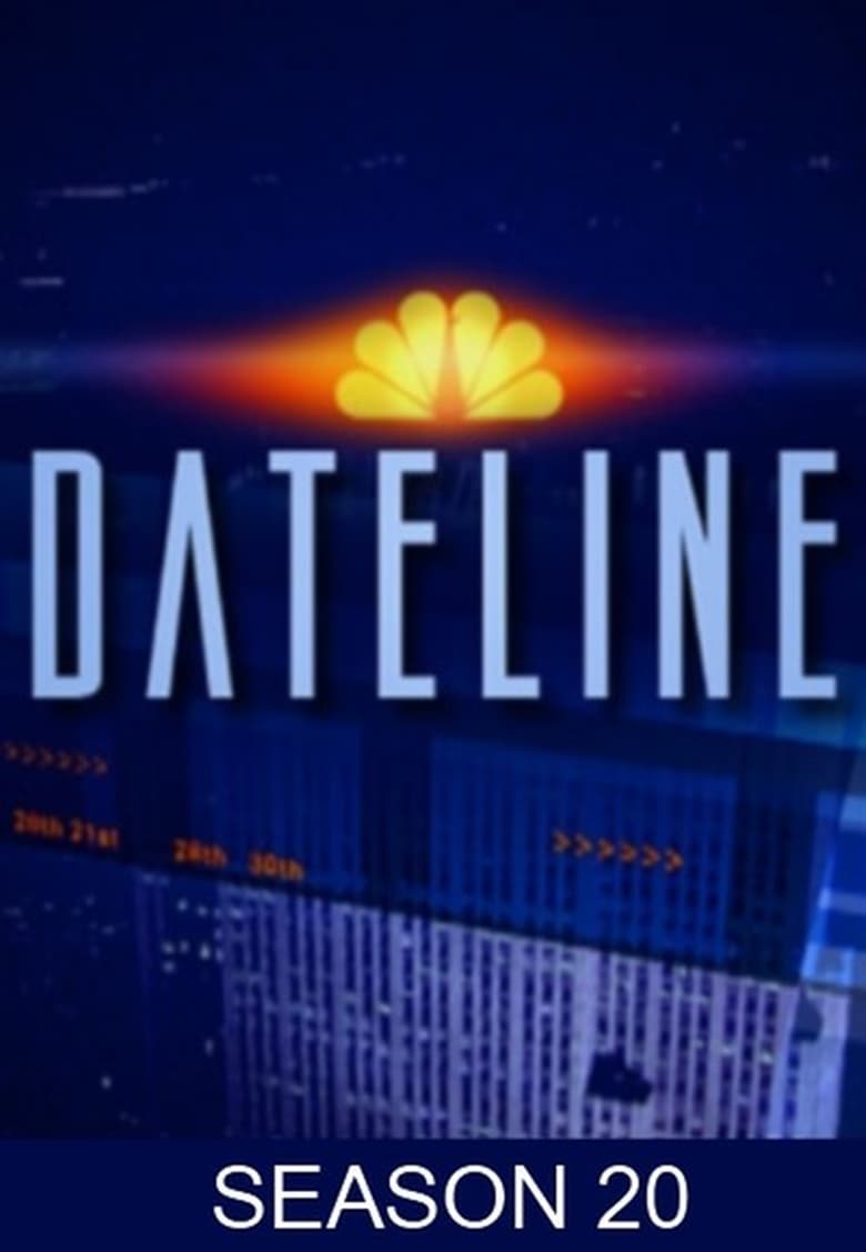 Poster of Episodes in Dateline - Season 20 - Season 20