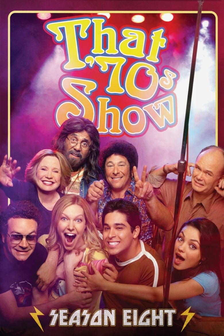 Poster of Episodes in That '70s Show - Season 8 - Season 8