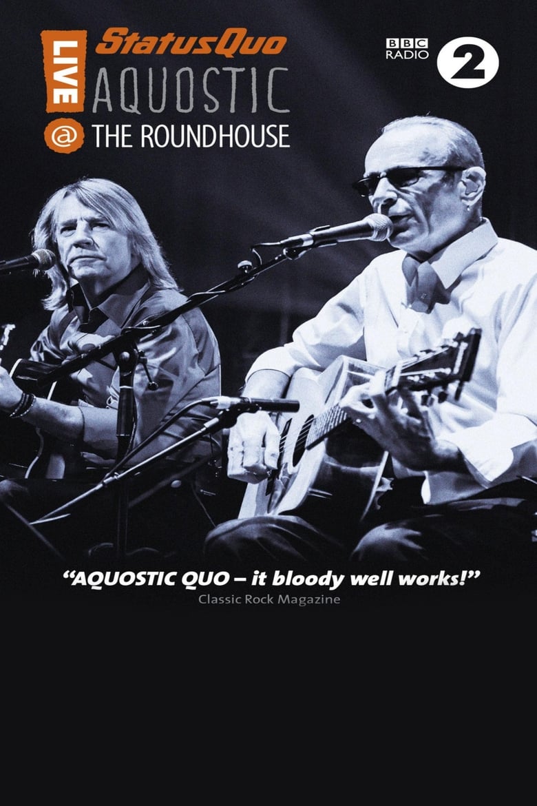 Poster of Status Quo - Aquostic - Live at the Roundhouse