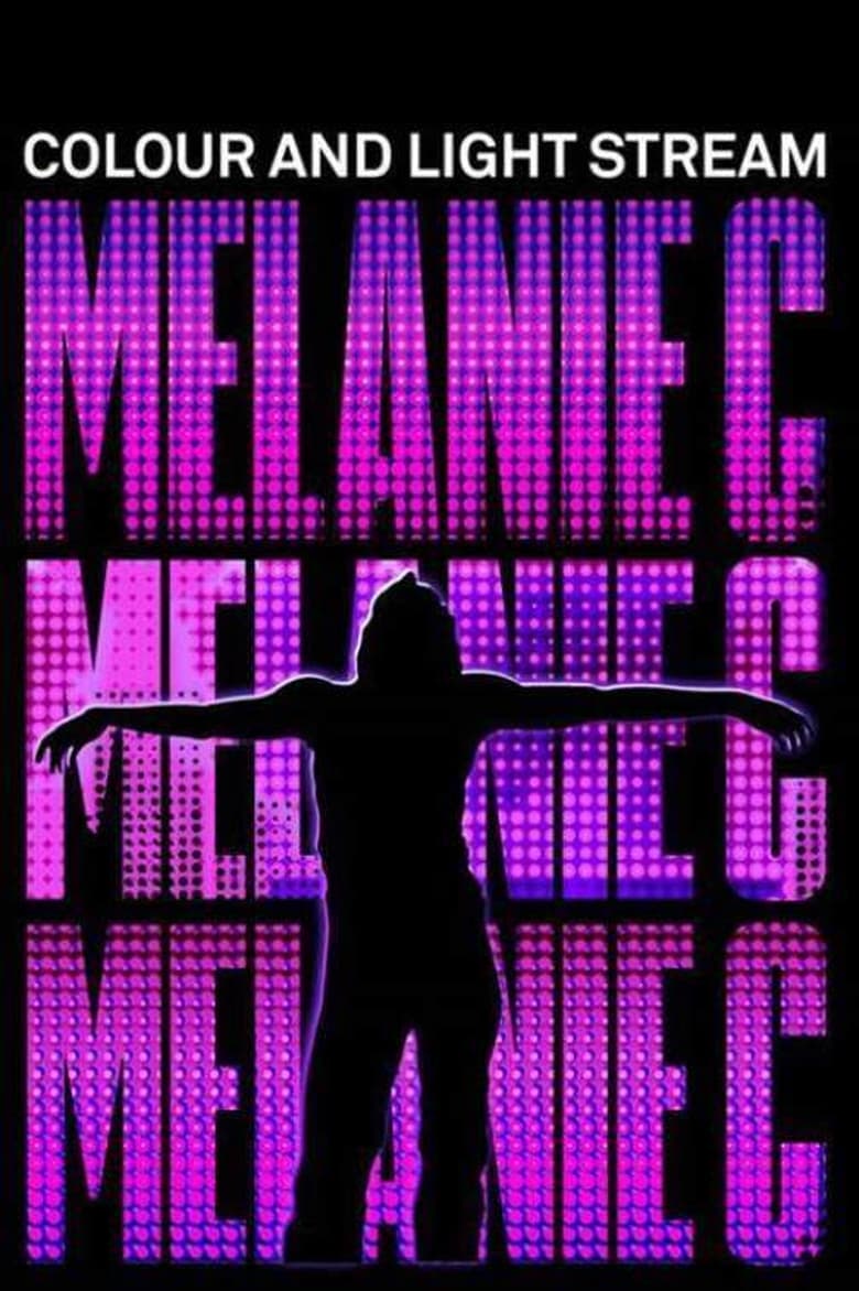 Poster of Melanie C: Colour and Light Stream