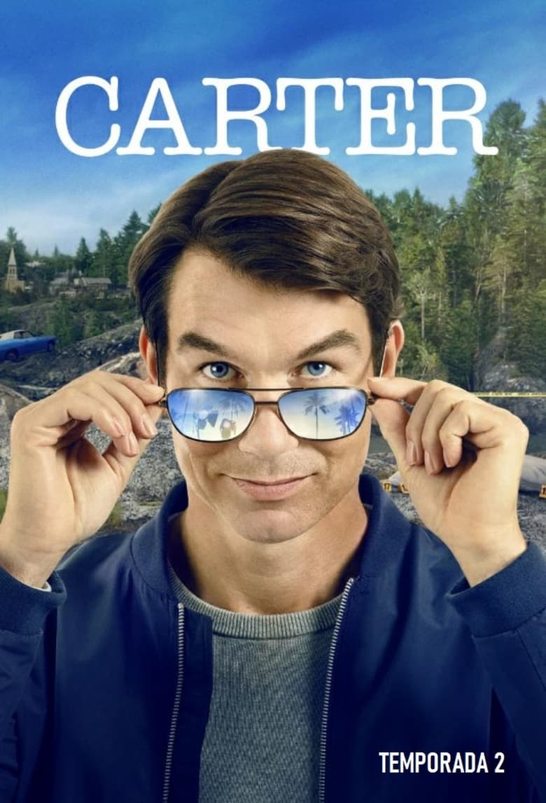 Poster of Cast and Crew in Carter - Season 2 - Episode 8 - Harley Gets to Be Best Man