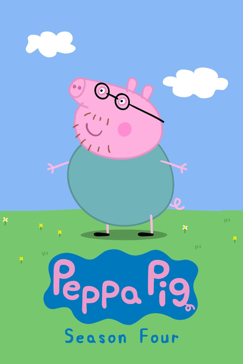 Poster of Episodes in Peppa Pig - Season 4 - Season 4