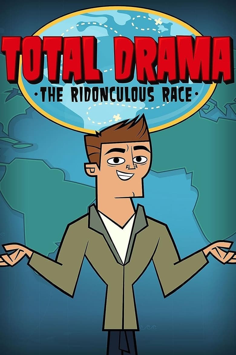 Poster of Episodes in Total Drama Presents  The Ridonculous Race - Season 1 - Season 1