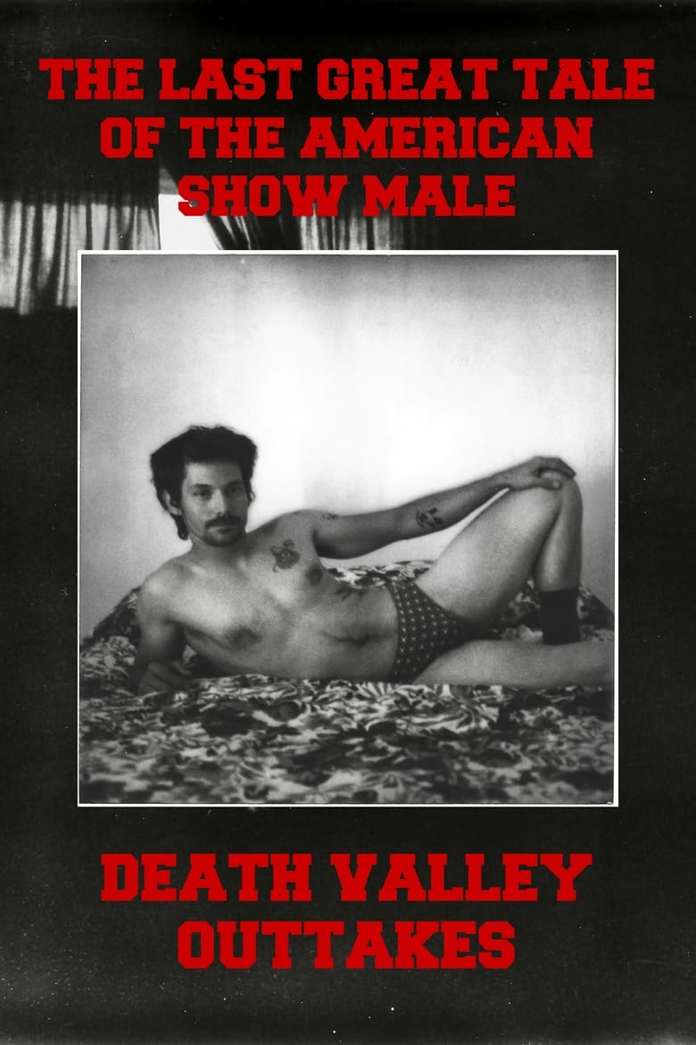 Poster of The Last Great Tale of the American Show Male: Death Valley Outtakes