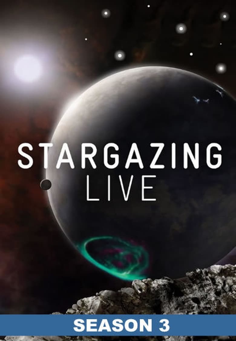 Poster of Episodes in Stargazing Live - Season 3 - Season 3