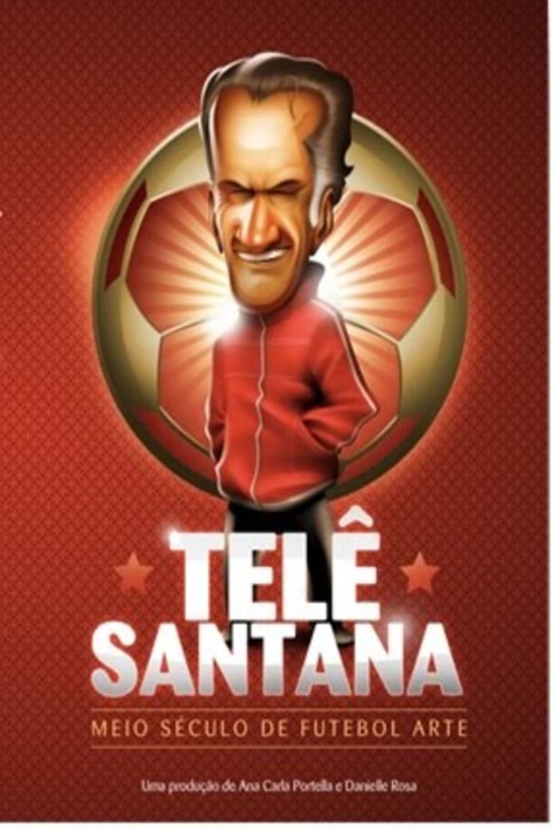 Poster of Telê Santana: Meio Século de Futebol Arte