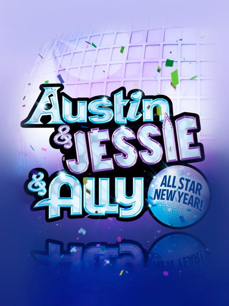 Poster of Austin & Jessie & Ally All Star New Year