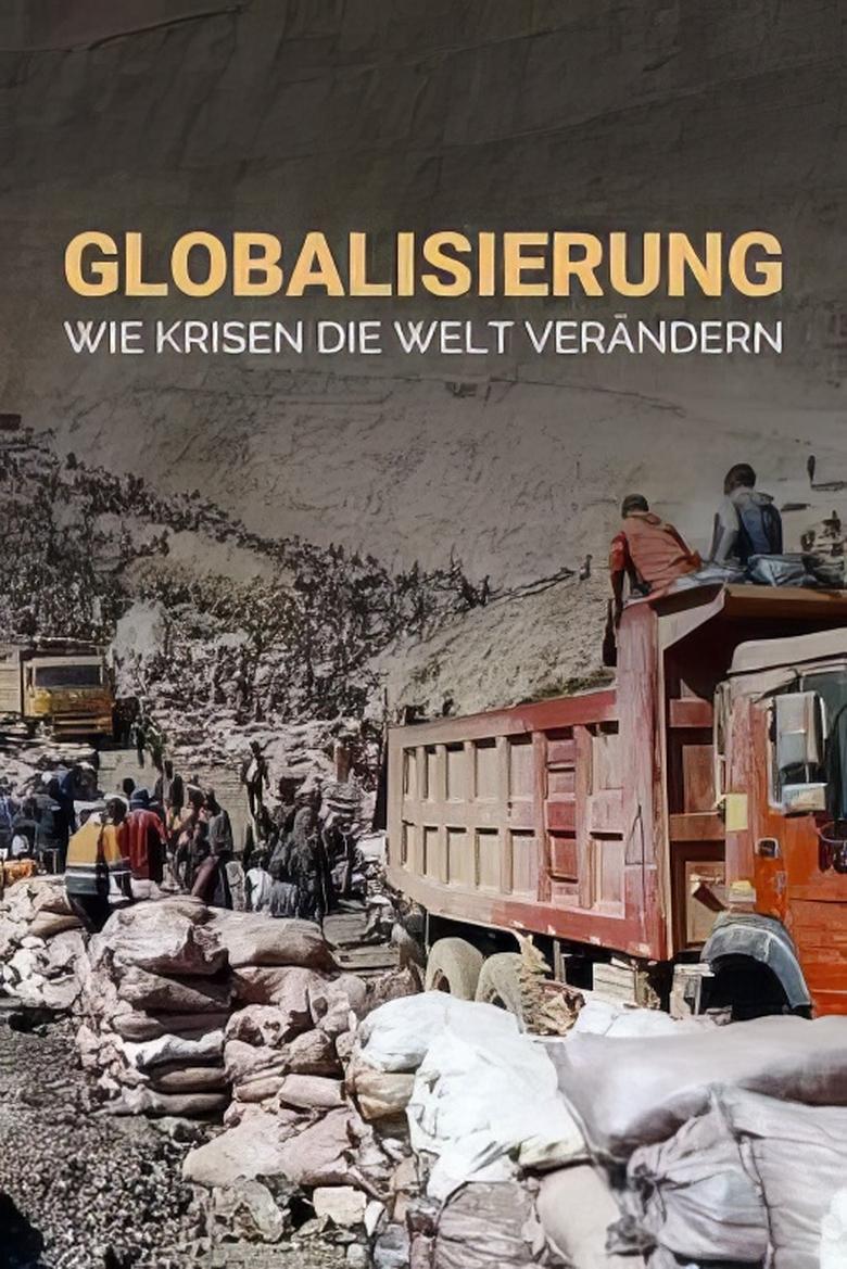 Poster of Globalisierung - Wie Krisen unsere Welt verändern