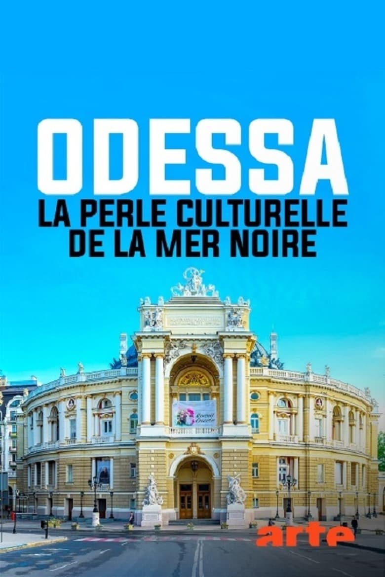 Poster of Odessa - La perle culturelle de la mer Noire