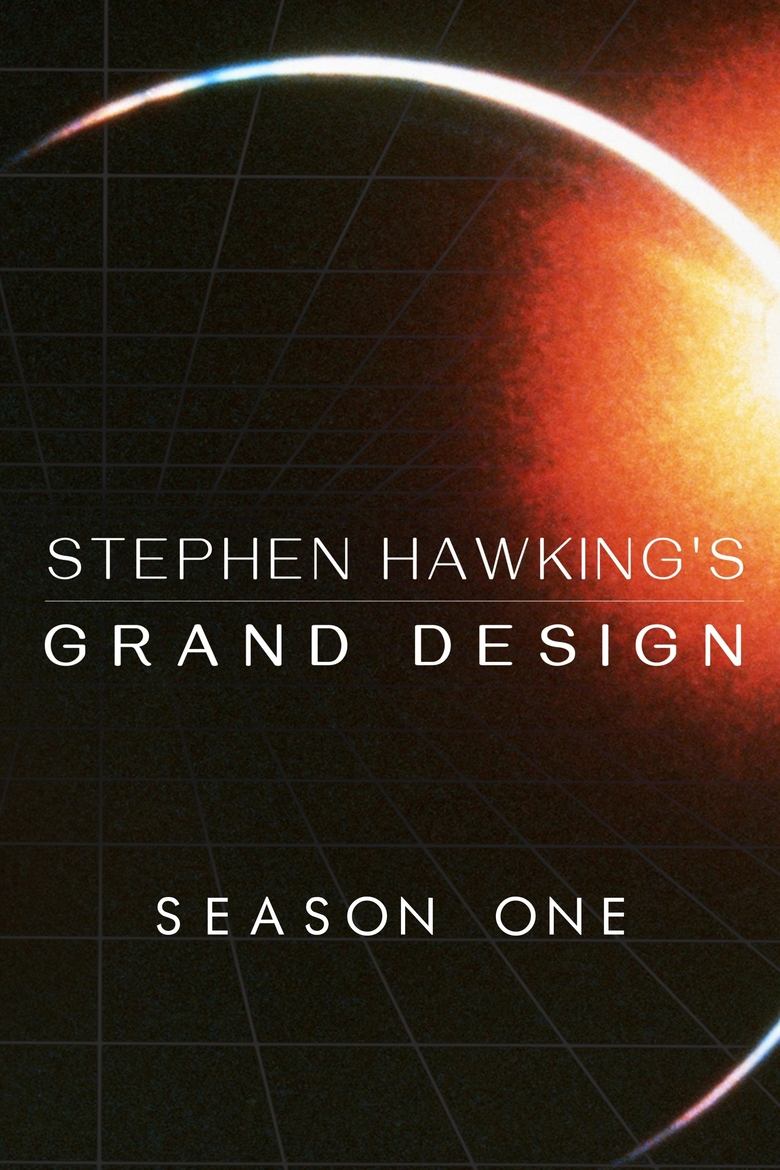 Poster of Episodes in Stephen Hawking's Grand Design - Season 1 - Season 1