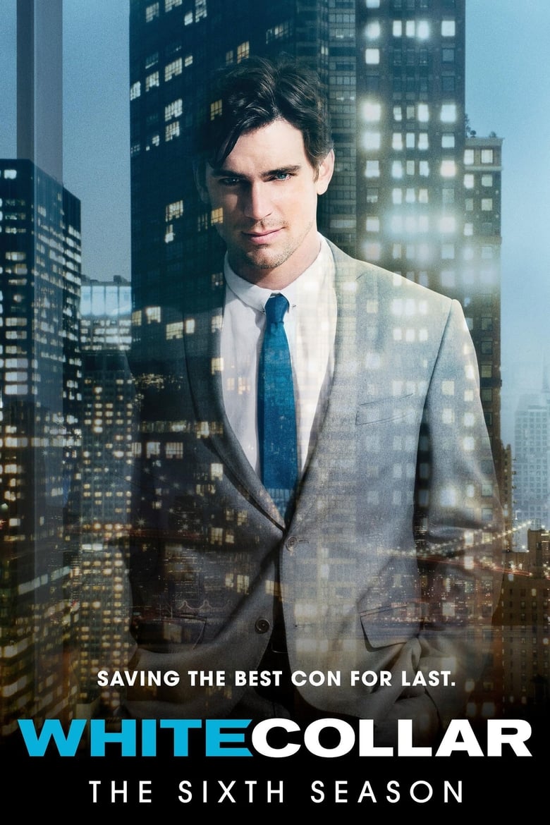 Poster of Episodes in White Collar - Season 6 - Season 6