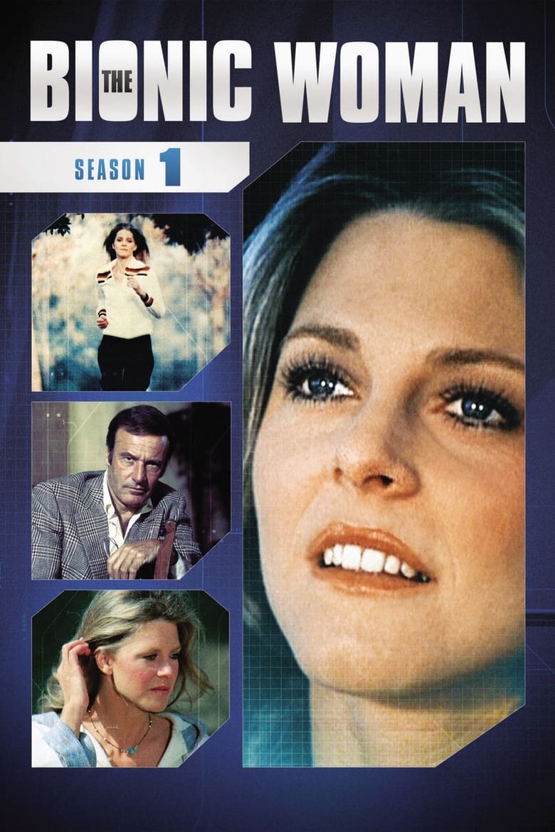 Poster of Episodes in The Bionic Woman - Season 1 - Season 1