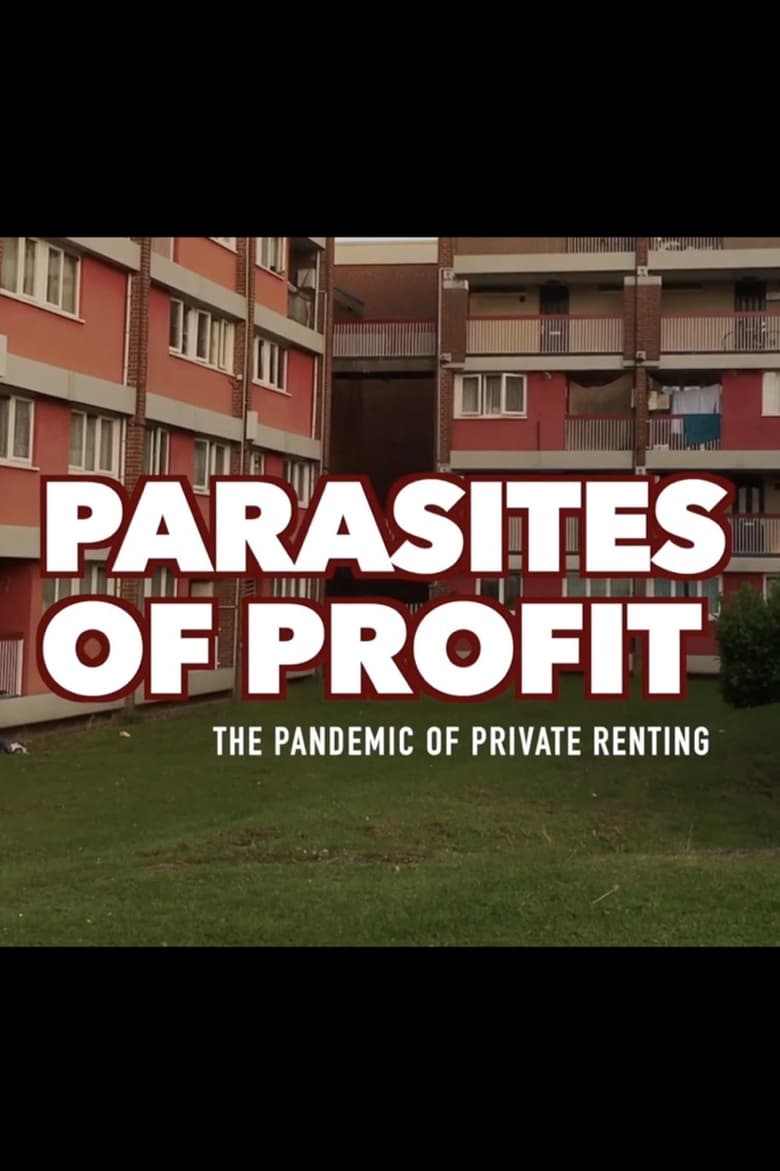 Poster of Parasites Of Profit: The Pandemic of Private Renting