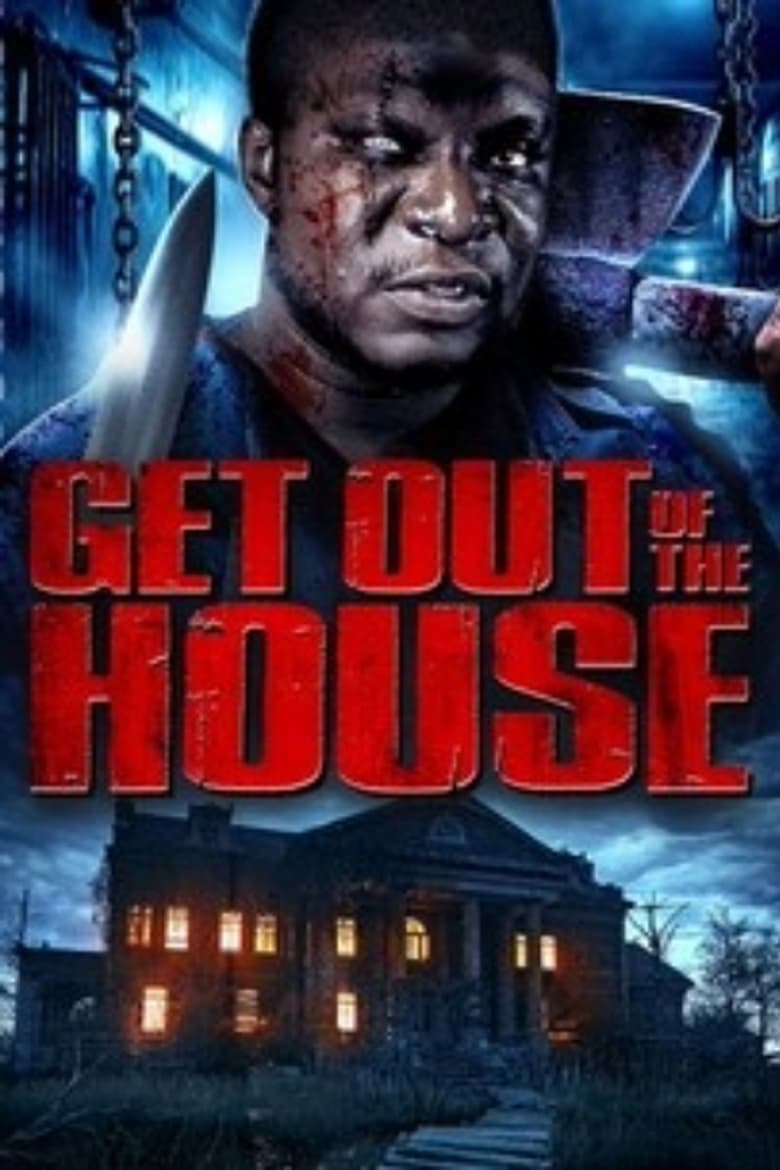 Poster of Get Out of the House