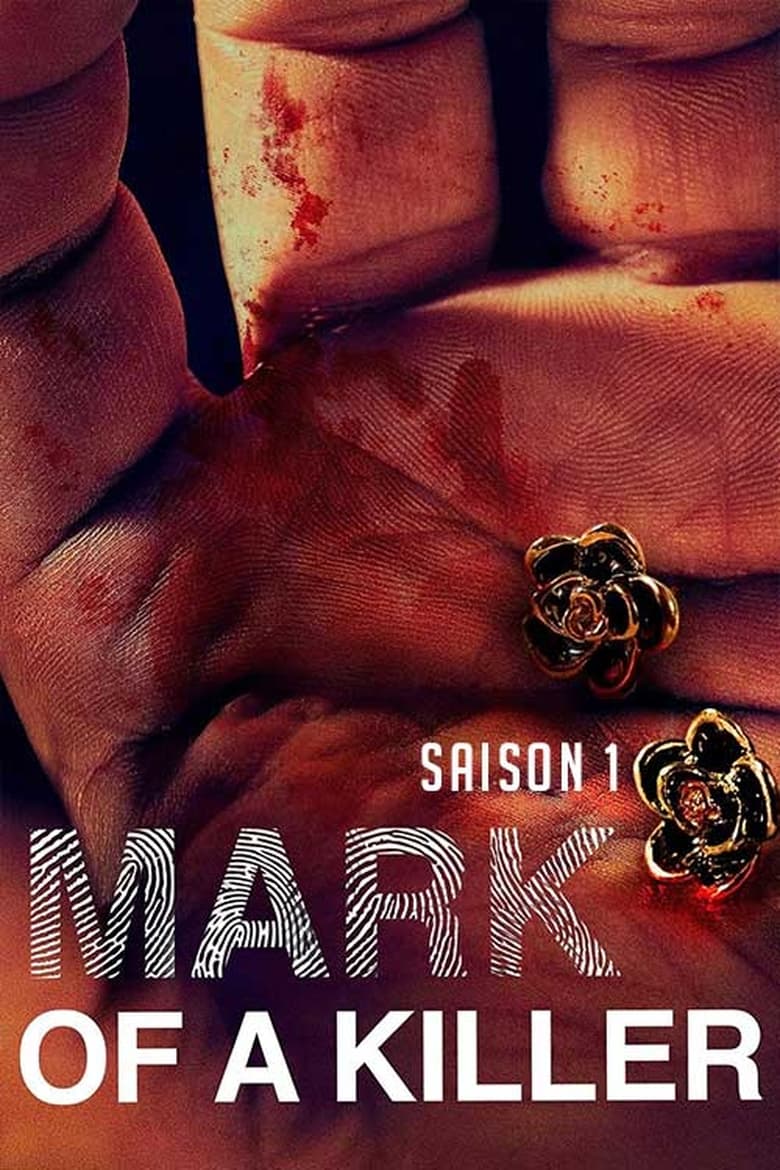 Poster of Episodes in The Mark Of A Killer - Season 1 - Season 1