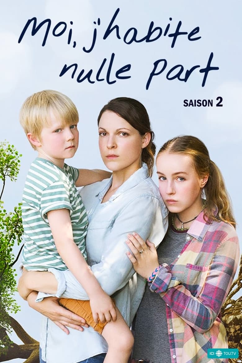 Poster of Episodes in Moi, J'habite Nulle Part - Season 2 - Season 2