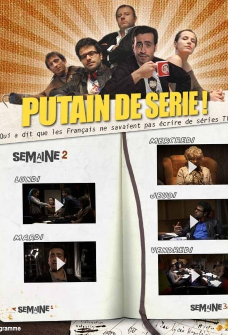 Poster of Episodes in Putain De Série - Season 2 - Season 2