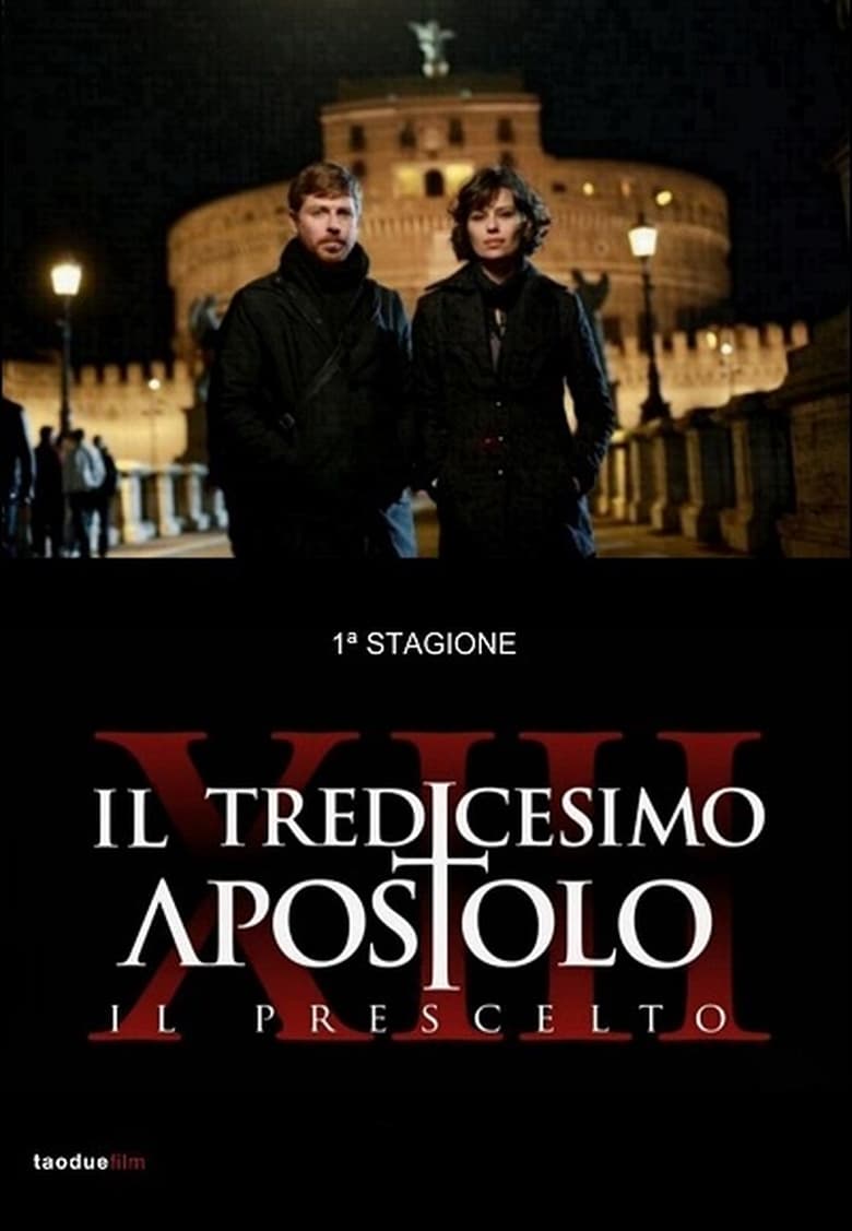 Poster of Cast and Crew in Il Tredicesimo Apostolo - Season 1 - Episode 8 - La scelta