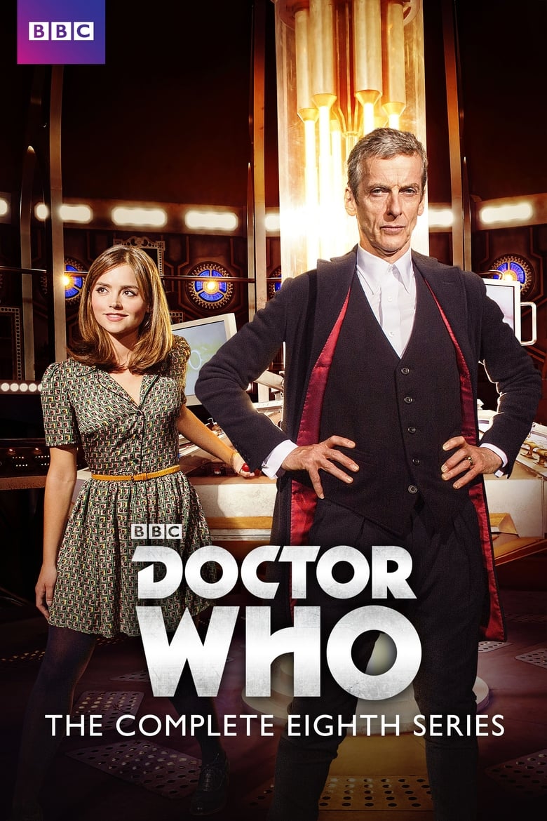 Poster of Episodes in Doctor Who - Series 8 - Series 8