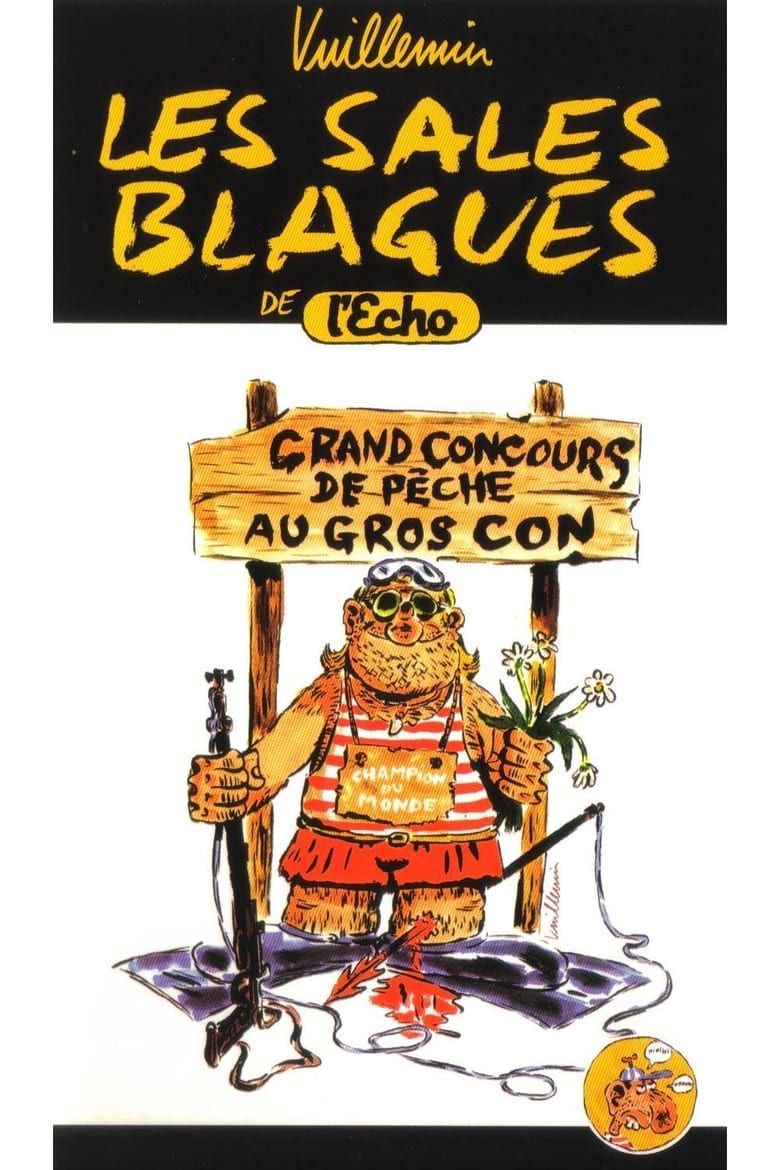 Poster of Episodes in Les Sales Blagues De L'Echo - Season 1 - Season 1