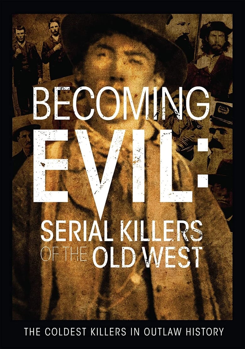 Poster of Becoming Evil: Serial Killers of the Old West