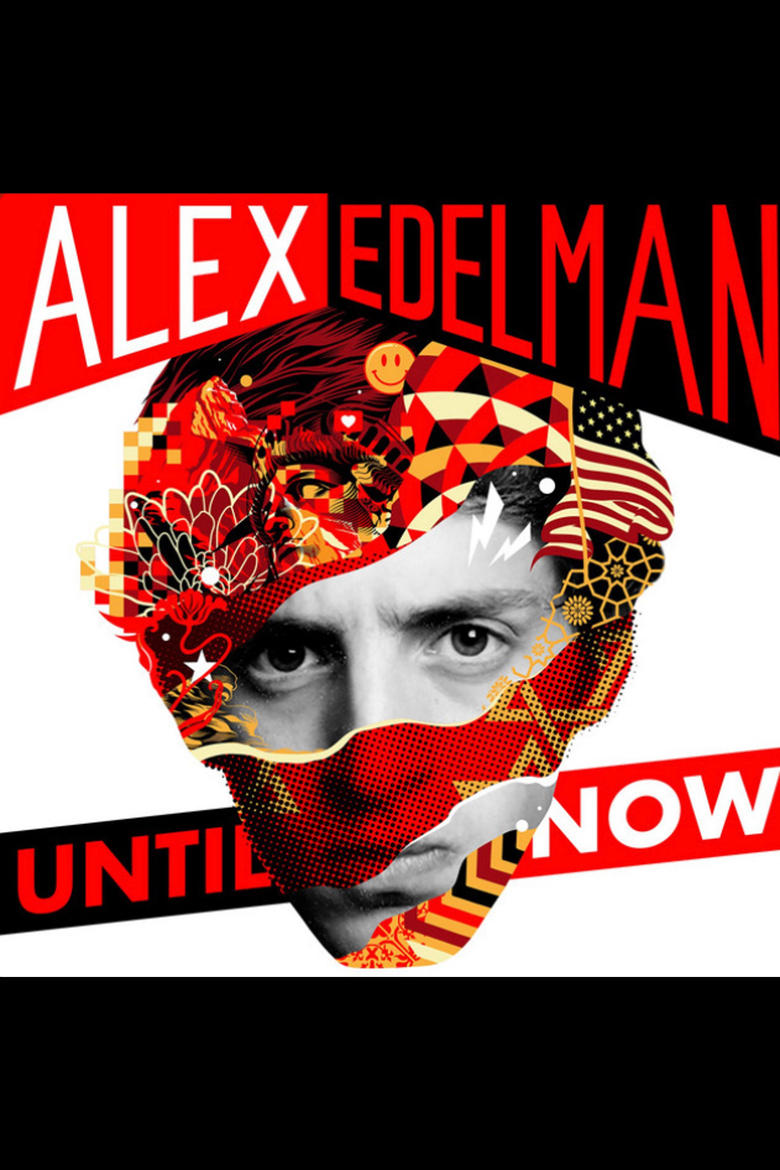 Poster of Alex Edelman: Until Now