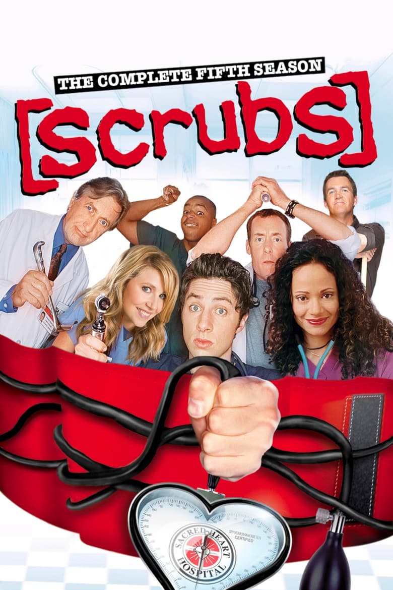 Poster of Episodes in Scrubs - Season 5 - Season 5