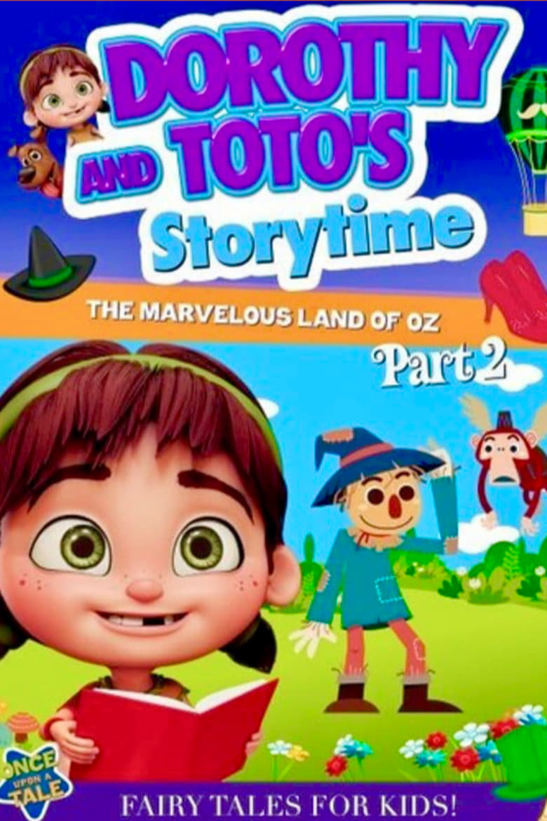 Poster of Dorothy and Toto's Storytime: The Marvelous Land of Oz Part 2