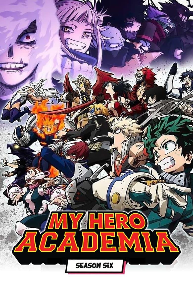 Poster of Episodes in My Hero Academia - Season 6 - Season 6