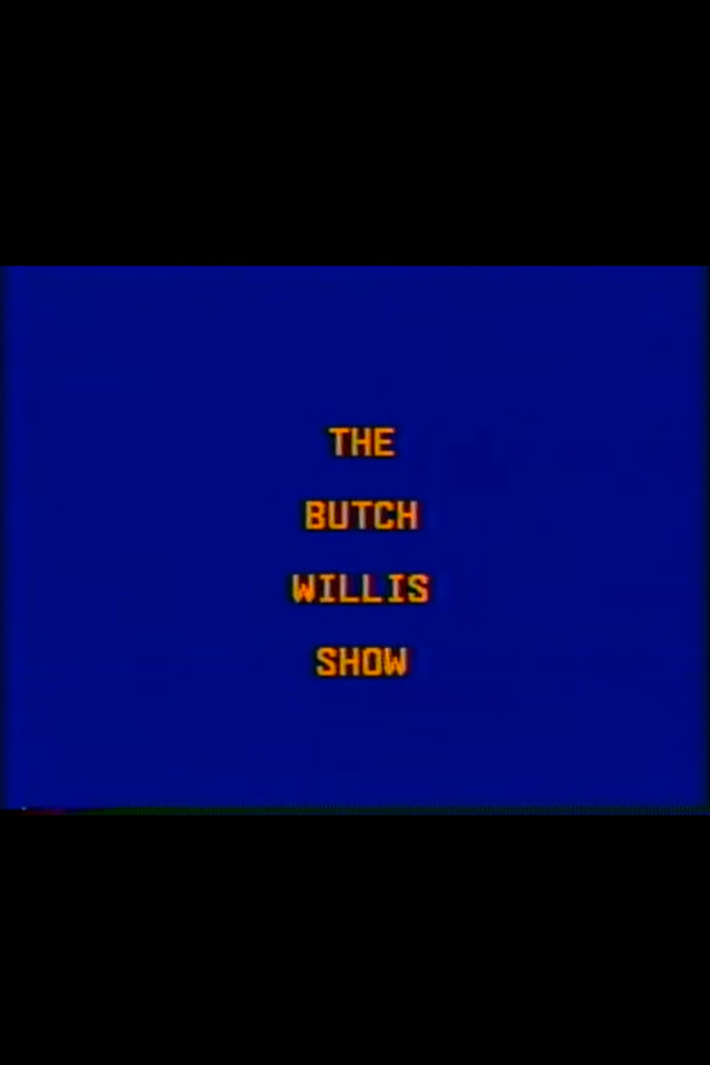 Poster of The Butch Willis Show