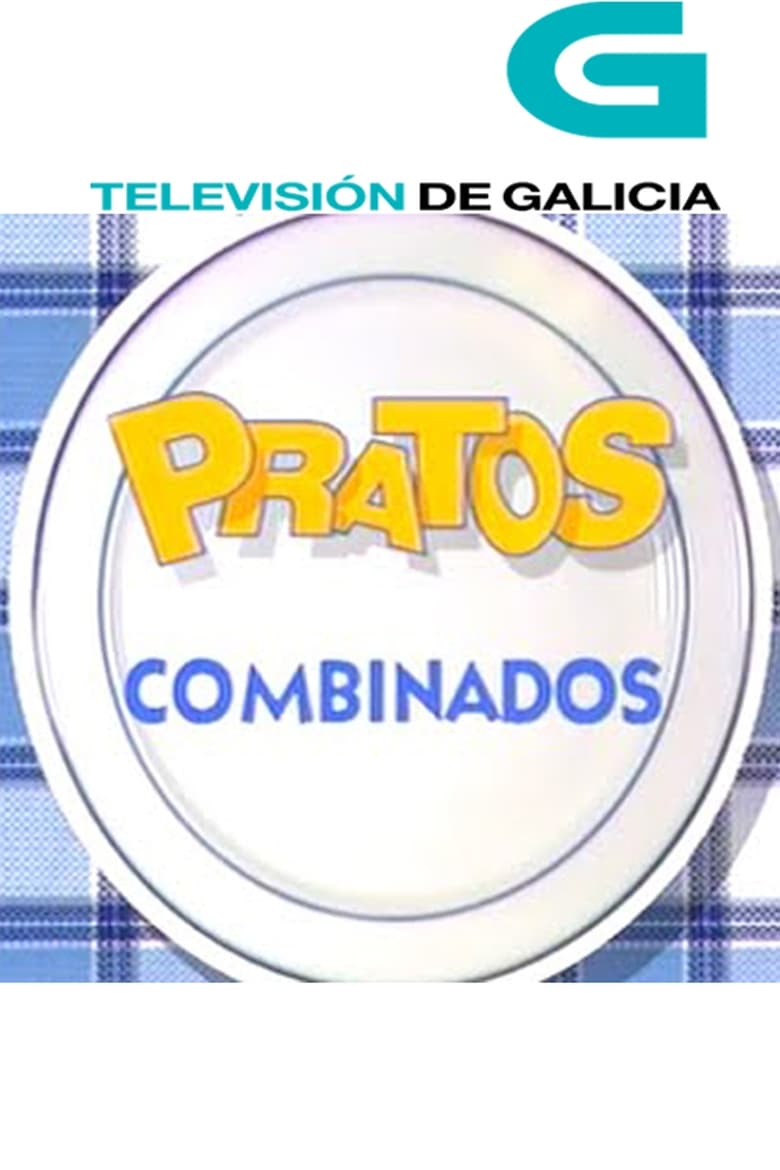 Poster of Episodes in Pratos Combinados - Season 1 - Season 1