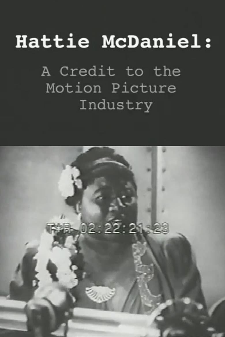 Poster of Hattie McDaniel: or A Credit to the Motion Picture Industry