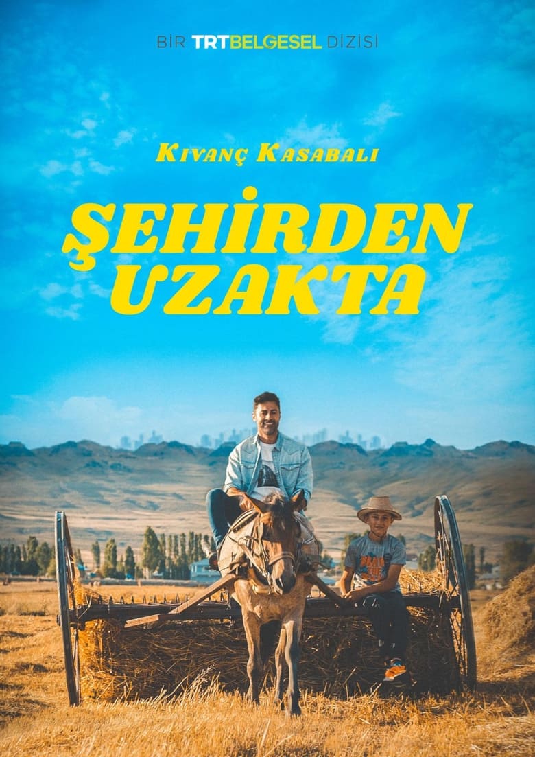 Poster of Şehirden Uzakta