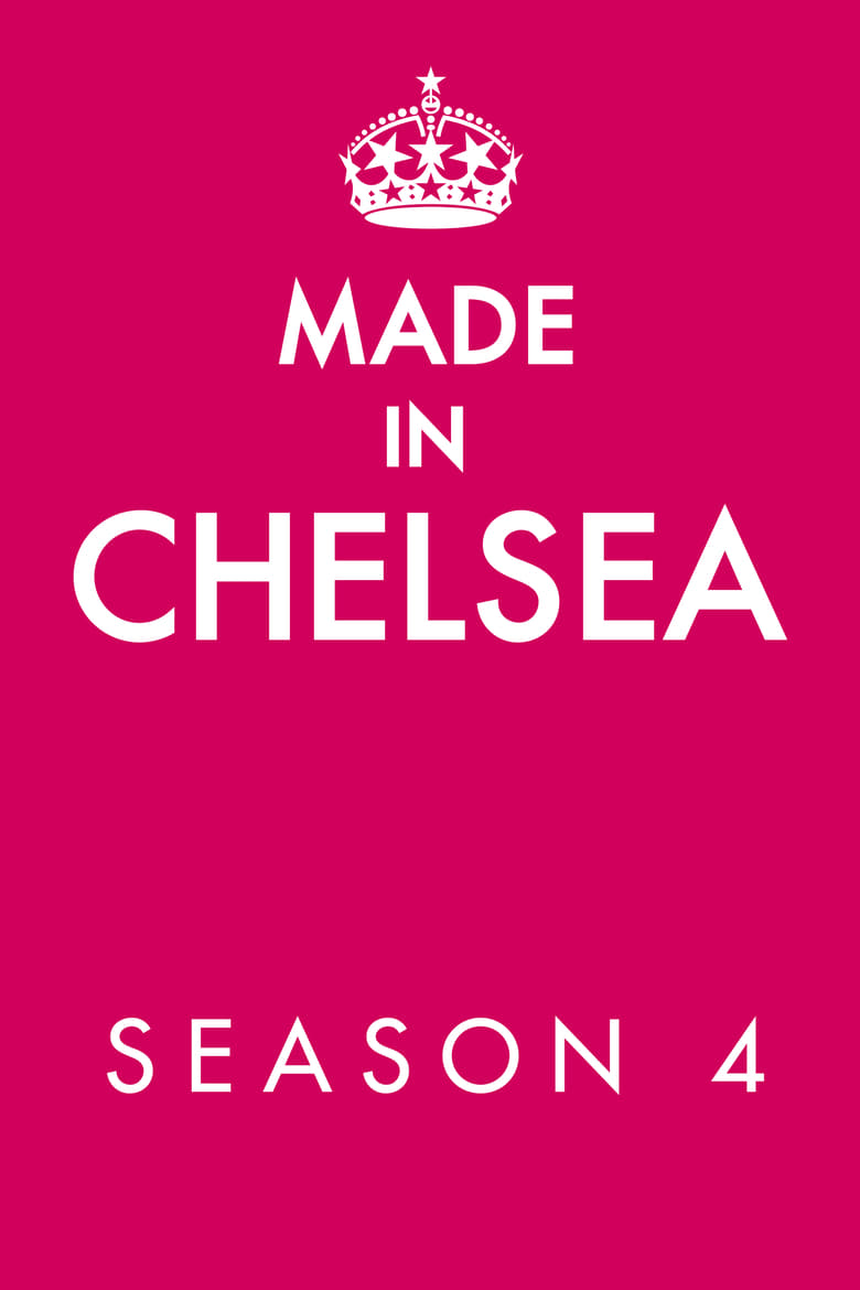 Poster of Episodes in Made In Chelsea - Season 4 - Season 4