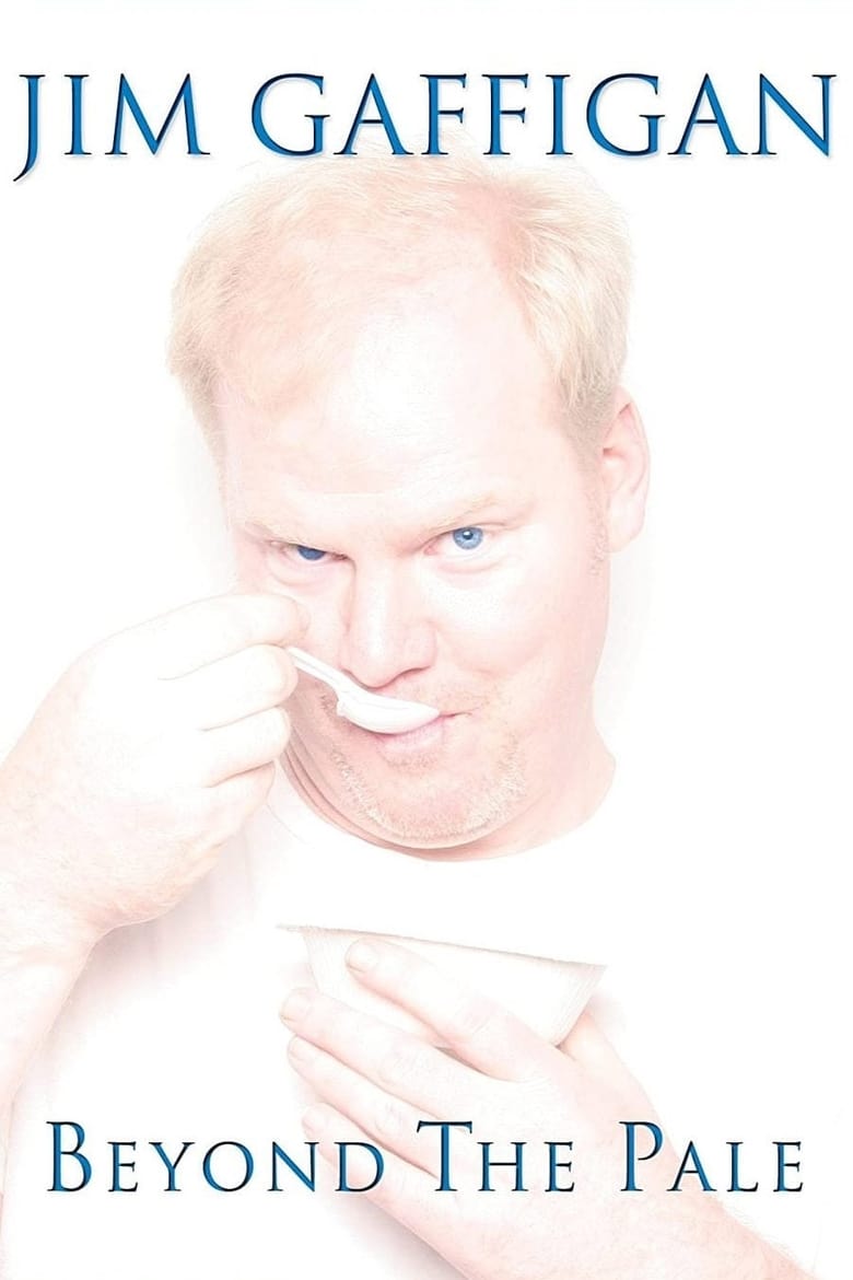 Poster of Jim Gaffigan: Beyond the Pale