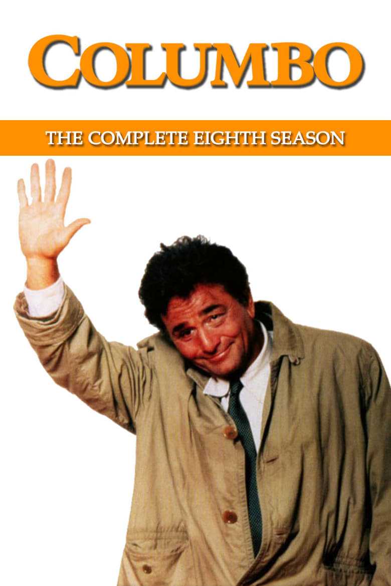 Poster of Episodes in Columbo - Season 8 - Season 8