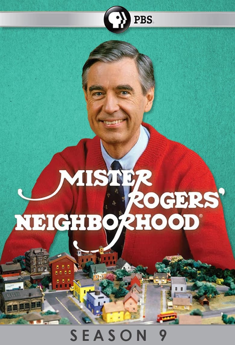 Poster of Episodes in Mister Rogers' Neighborhood - Season 9 - Season 9