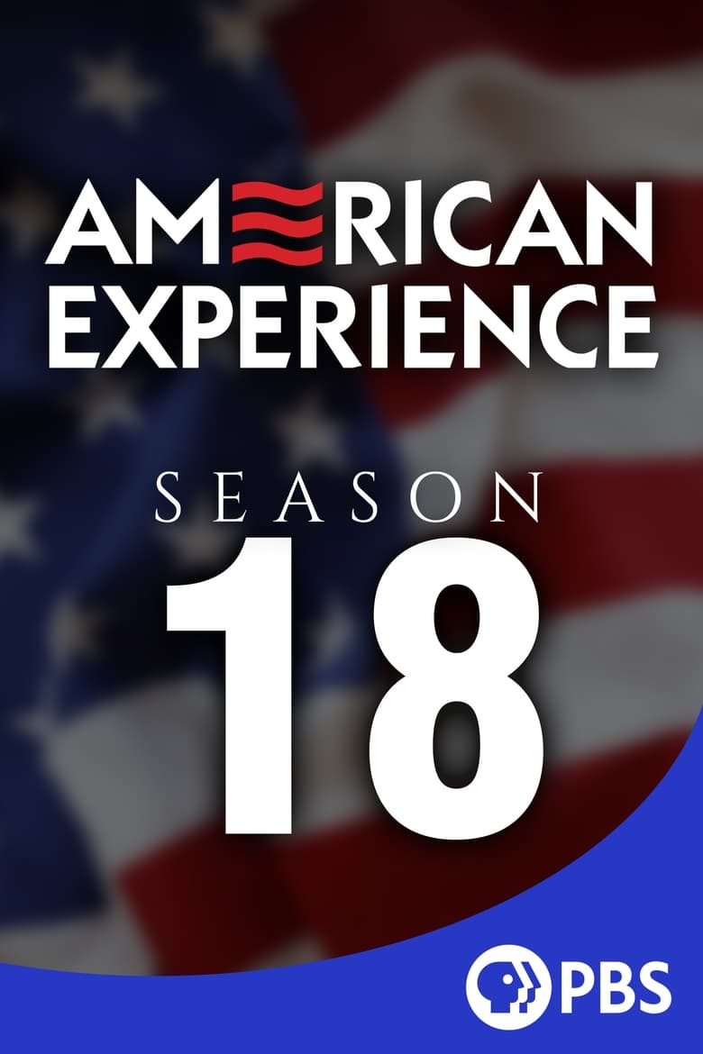 Poster of Episodes in American Experience - Season 18 - Season 18