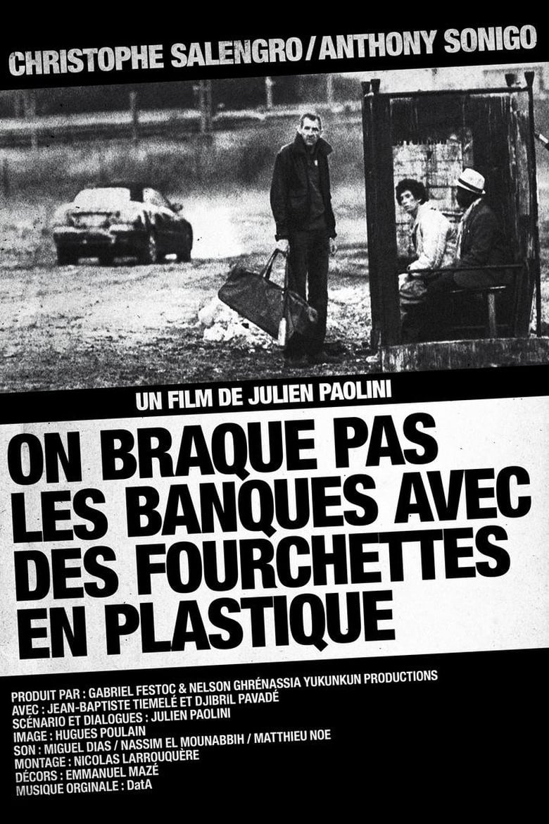 Poster of On braque pas les banques avec des fourchettes en plastique